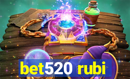 bet520 rubi